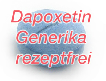 Dapoxetin Generika rezeptfrei